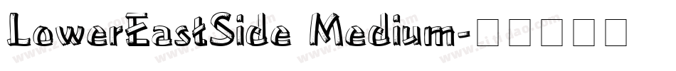 LowerEastSide Medium字体转换